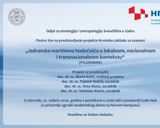 Predstavljanje projekta Hrvatske zaklade za znanost "Jadranska maritimna hodočašća u lokalnom, nacionalnom i transnacionalnom kontekstu" (PILGRIMAR)