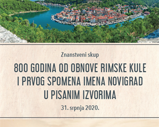 Znanstveni skup „800 godina od obnove rimske kule i prvog spomena imena Novigrad u pisanim izvorima“