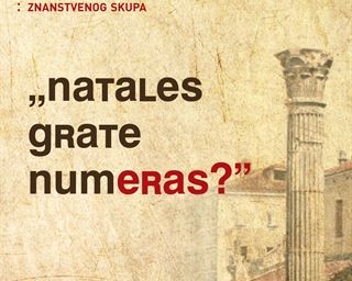 Objavljen Zbornik Međunarodnoga znanstvenog skupa „Natales grate numeras?”