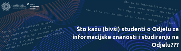 Minuta o info znanostima - studenti Odjela za informacijske znanosti o studiju informacijskih znanosti i onom nakon njega