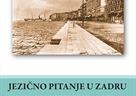 Ćosić, Vjekoslav. Jezično pitanje u Zadru i Dalmaciji 1900. - 1914. Zadar: Sveučilište u Zadru, 2021.