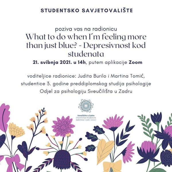 Radionica „What to do when I'm feeling more than just blue? - Depresivnost kod studenata“