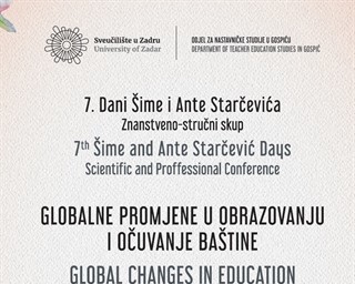 Znanstveno-stručni skup 7. Dani Šime i Ante Starčevića pod nazivom Globalne promjene u obrazovanju i očuvanje baštine