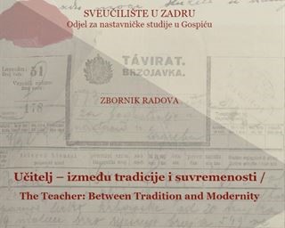 Poziv na predstavljanje Zbornika radova Učitelj - između tradicije i suvremenosti/ The Teacher: Between Tradition and Modernity