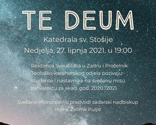 Poziv na zahvalu za proteklu akademsku godinu 2020./2021. - TE DEUM