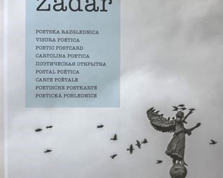 Objavljena knjiga "Zadar: poetska razglednica" urednice Rafaele Božić