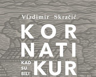 Objavljena knjiga Kòrnati kad su bili Kurnȁti: intimni leksikon prošlosti arhipelaga autora Vladimira Skračića u suizdanju Školske knjige i Sveučilišta u Zadru