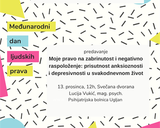 Poziv na predavanje „Moje pravo na zabrinutost i negativno raspoloženje: prisutnost anksioznosti i depresivnosti u svakodnevnom život“