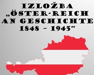 Izložbe Öster-reich an Geschichte: 1848-1945
