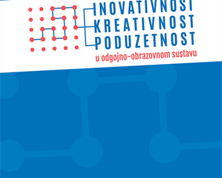 Objavljen Zbornik radova  "Inovativnost, kreativnost i poduzetnost u odgojno-obrazovnom sustavu"