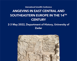 Međunarodna znanstvena konferencija "Angevins in East Central and Southeastern Europe in the 14th Century"