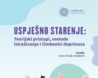 Uspješno starenje: teorijski pristupi, metode istraživanja i čimbenici doprinosa