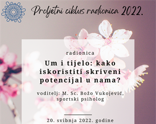 Radionica „Um i tijelo: kako iskoristiti skriveni potencijal u nama?“