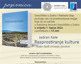 Predstavljanje knjige "Rasprostiranje kulture: kako ljudi stvaraju prostor" autora Jadrana Kale