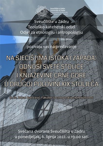 Predavanje „Na sjecištima istoka i zapada: odnosi Svete stolice i knjaževine Crne Gore u drugoj polovini 19. stoljeća“