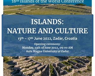 18th “Islands of the World” Conference Islands: Nature and Culture