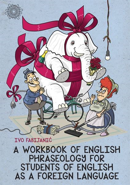 A Workbook of English Phraseology for Students of English as a Foreign Language