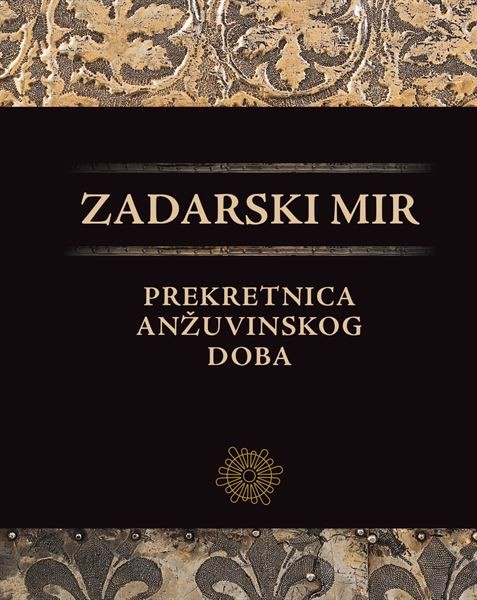 Zadarski mir: prekretnica anžuvinskog doba