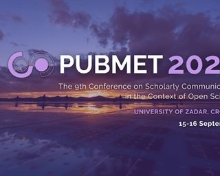 9. međunarodna konferencija o znanstvenoj komunikaciji u kontekstu otvorene znanosti PUBMET2022 u Zadru