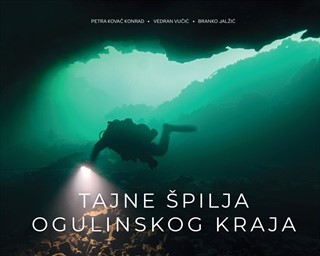 Objavljena knjiga Tajne špilja ogulinskog kraja