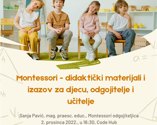 Predavanje „Montessori - didaktički materijali izazov za odgojitelje, učitelje i roditelje“