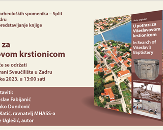Poziv na predstavljanje knjige "U potrazi za Višeslavovom krstionicom"