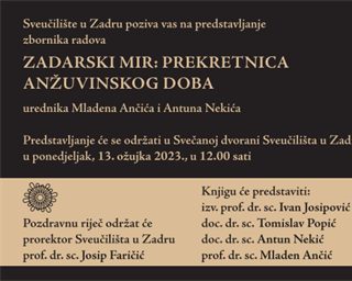 Predstavljanje zbornika radova „Zadarski mir – prekretnica anžuvinskog doba“
