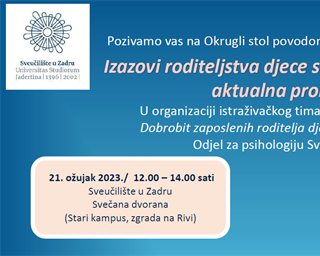 Okrugli stol "Izazovi roditeljstva djece s teškoćama u razvoju - aktualna promišljanja"