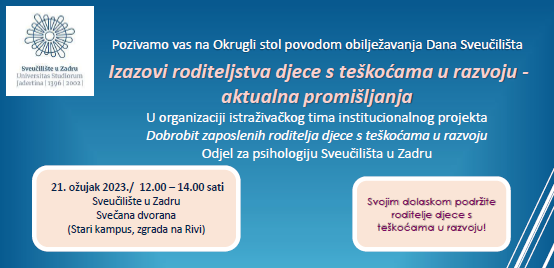 Okrugli stol "Izazovi roditeljstva djece s teškoćama u razvoju - aktualna promišljanja"