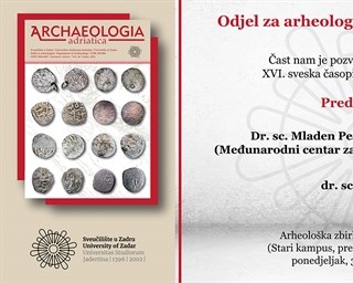 Predstavljanje XVI. sveska časopisa Archaeologia Adriatica