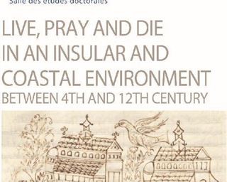 A PhD workshop on Living, Praying and Dying in an Island and Coastal Space between the 4th and 11th centuries