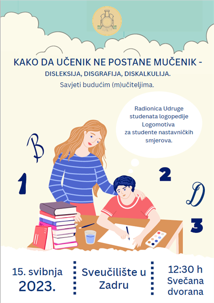 Radionica „Kako da učenik ne postane mučenik - disleksija, disgrafija, diskalkulija. Savjeti budućim (m)učiteljima.“