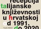 Objavljena monografija Prijevodi i recepcija talijanske književnosti u hrvatskoj od 1991. do 2020.