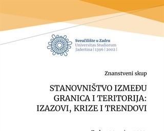 Znanstveni skup „Stanovništvo između granica i teritorija: izazovi, krize i trendovi“