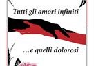 Zbirka poezije "Tutti gli amori infiniti…e quelli dolorosi"