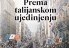 Objavljena knjiga „Prema talijanskom ujedinjenju“
