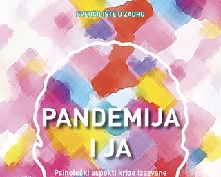 Objavljena monografija "Pandemija i ja: psihološki aspekti krize izazvane pandemijom bolesti COVID-19"