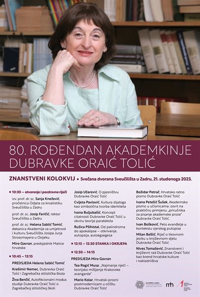 Znanstveni kolokvij "80. rođendan akademkinje Dubravke Oraić Tolić"