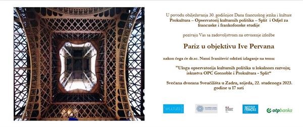 Poziv na  izložbu fotografa Ive Pervana „Pariz u objektivu Ive Pervana“ i na predavanje dr. sc. Nansi Ivanišević