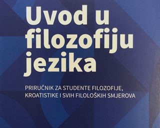 Objavljen Uvod u filozofiju jezika: priručnik za studente filozofije, kroatistike i svih filoloških smjerova