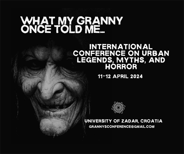 Call for International Conference on Urban Legends, Myths and Horror – Hybrid Event “What my Granny once told me…”