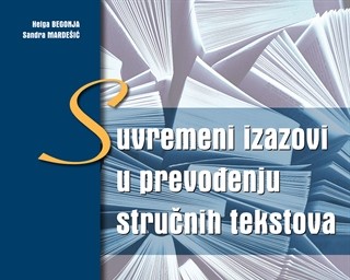 Zbornik radova "Suvremeni izazovi u prevođenju stručnih tekstova"