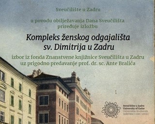 "Kompleks ženskog odgajališta sv. Dimitrija u Zadru: izbor iz fonda Znanstvene knjižnice Sveučilišta u Zadru"