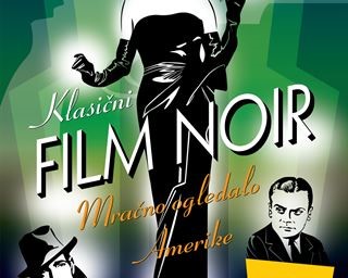 "Klasični film noir – Mračno ogledalo Amerike" autora Rajka Petkovića