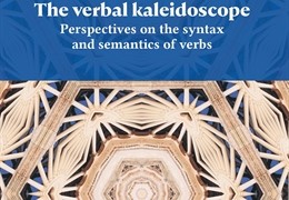 Zbornik radova "The verbal kaleidoscope: perspectives on the syntax and semantics of verbs"