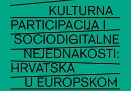 U srijedu predavanje "Kulturna participacija i sociodigitalne nejednakosti: Hrvatska u europskom kontekstu"