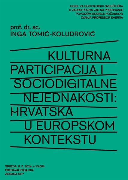 U srijedu predavanje "Kulturna participacija i sociodigitalne nejednakosti: Hrvatska u europskom kontekstu"