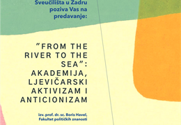 Poziv na predavanje „From the river to the sea“: Akademija, ljevičarski aktivizam i anticionizam"