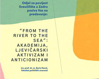 Poziv na predavanje „From the river to the sea“: Akademija, ljevičarski aktivizam i anticionizam"