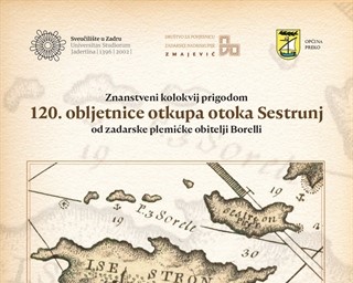 Znanstveni kolokvij o 120. obljetnici otkupa otoka Sestrunj od zadarske plemićke obitelji Borelli